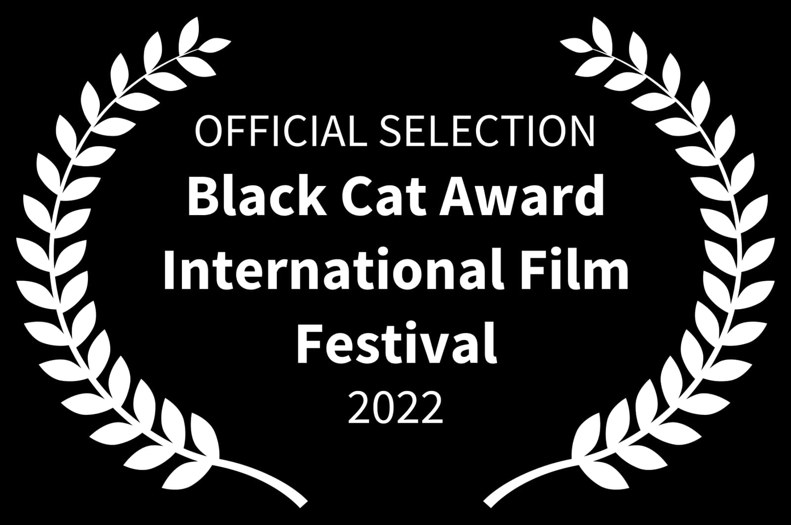 Official Selection — Black Cat Award International Film Festival 2022