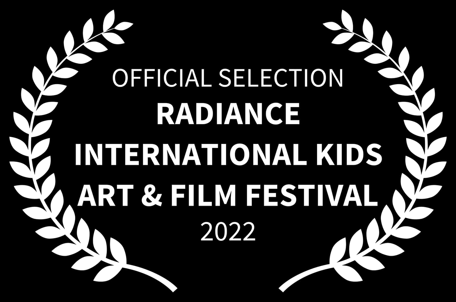 Official Selection — Radiance International Kids Art & Film Festival 2022
